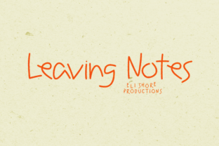 Leaving Notes Font: Playful Type for Digital Campaigns